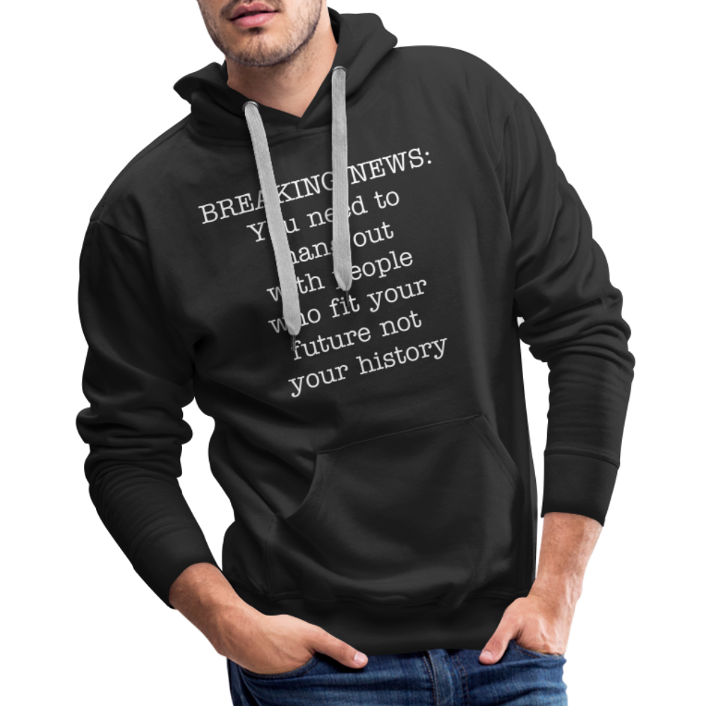 Breaking news: Men’s Premium Hoodie - black