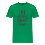 Life happens Men's Premium T-Shirt - kelly green
